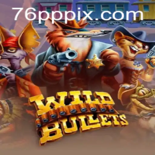 WildBullets: Descubra o Empolgante Jogo de Ação 76PP